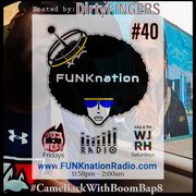 FUNKnation Radio show #40 feat. DirtyFINGERS - #CameBackWithBoomBap8
