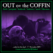 Out ov the Coffin: November 2024 Episode