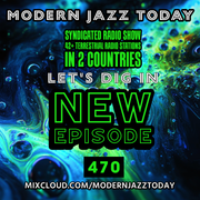 Modern Jazz Today - Episode 470