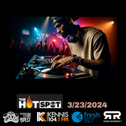DJ Jam Hot Spot Radio Mix 3-23-2024