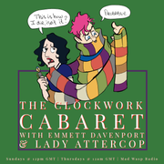 The Clockwork Cabaret, Episode 812