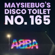 Maysiebug's Disco Toilet - 25 April 2026