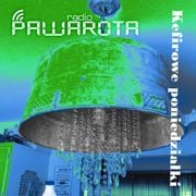 Kefirowe poniedziałki - Wczucior #68/1346 PAWAROTA Radio - 13.05.2024