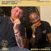 28/08/2024 - Say Nothing with GHXST & JAPPA