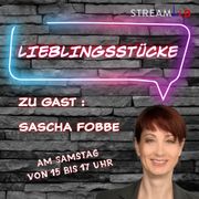 Lieblingsstücke zu Gast Sascha Fobbe
