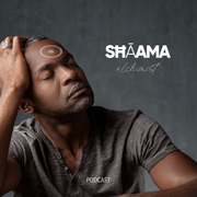 SHAAMA - Alchimist (Podcast)