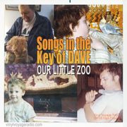 Songs in the Key of Dave - E10 - Our Little Zoo