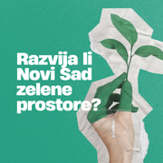 Kako Novi Sad razvija zelene prostore?