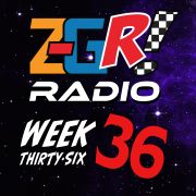Z-GR! Radio: Episode 36