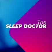 The Sleep Doctor (23rd April 2025)