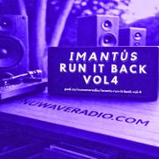 iMantús - Run It Back Vol 4