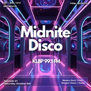 MidNite Disco Episode 41 - 99.1 FM KLBP - 10/04/2025