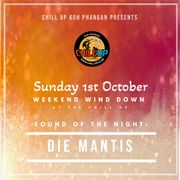 Sunday at the CHILL UP with Die Mantis