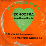Blessings (EchoZera Afro Remix)