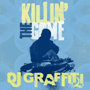 DJ Graffiti - Killin' The Game