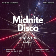 MidNite Disco Episode 26 - 99.1 FM KLBP - 03/29/2025