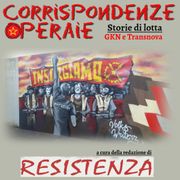 Corrispondenze Operaie: Storie di lotte operaie alla Trasnova e GKN