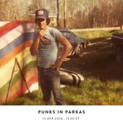 Punks in Parkas — 13 April 2026