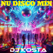 NU DISCO MIX  ( Live Set By DJ Kosta )