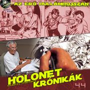 HOLONET KRÓNIKÁK XLIV. EPIZÓD. Vendég: Fazekas Attila.