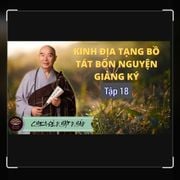 kinh địa tạng tập 18 - giảng ký