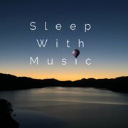 Sleep With Music 1