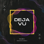 BRAND NEW - Déjà vu Vol. 3 Mix Tape - Dance remixes of your favourite tracks