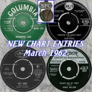 NEW CHART ENTRIES : March 1962