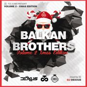 BALKAN BROTHERS - VOLUME 2 (BY DEXXUS)