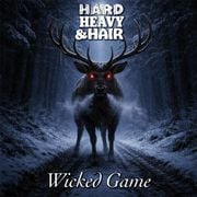 556 - Wicked Game (Clean Edit) - The Hard, Heavy & Hair Show with Pariah Burke