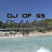 278 Ibiza DeepHouse & Beach Vibes September 2024 - Live DJ Set by DJ of 69  AbSoulute Beach