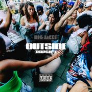 DJ Big Jacks - Outside (Rap Sh!t)