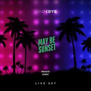 Carkeys - May Be Sunset (Live Set)