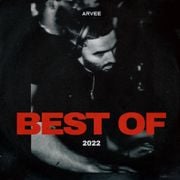 BEST OF 2022 // mixed by @ArveeOfficial