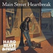 564 - Main Street Heartbreak (Clean Edit) - The Hard, Heavy & Hair Show with Pariah Burke
