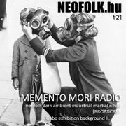 Memento Mori Radio | Neofolk.hu #21 (2023. 10. 08.)