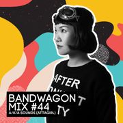 Bandwagon Mix #44 - A/K/A SOUNDS