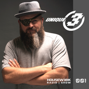 UNIQUE 3's HOUSEW3RK RADIO SHOW - 001