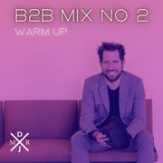 B2B Mix No.2 - Warm Up