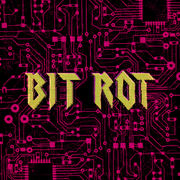 BIT ROT 004