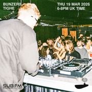 SUB FM - BunZer0 & Tighe - 19 03 2026