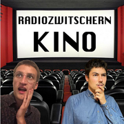 Radiozwitschern #9: KINO