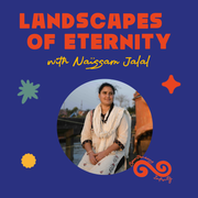 Naïssam Jalal presents: Landscapes Of Eternity (24 March 2026)
