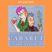 The Clockwork Cabaret, Episode 795