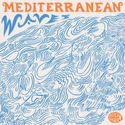 MEDITERRANEAN WAVES