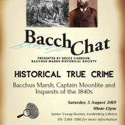BacchChat August 2019 - Historical True Crime: Captain Moonlite