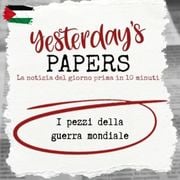 Yesterday's Papers: I pezzi della guerra mondiale