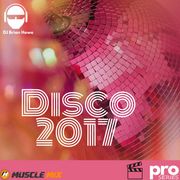 Disco 2017, Nonstop Fitness Mix, 135 Bpm, featuring DJ Brian Howe