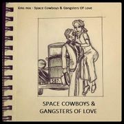 Space Cowboys & Gangsters Of Love 6MS mix