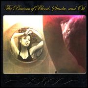 The Passion of Blood, Smoke, and Fire